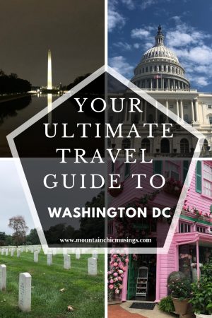 Pinterest Ultimate Travel Guide To Washington DC