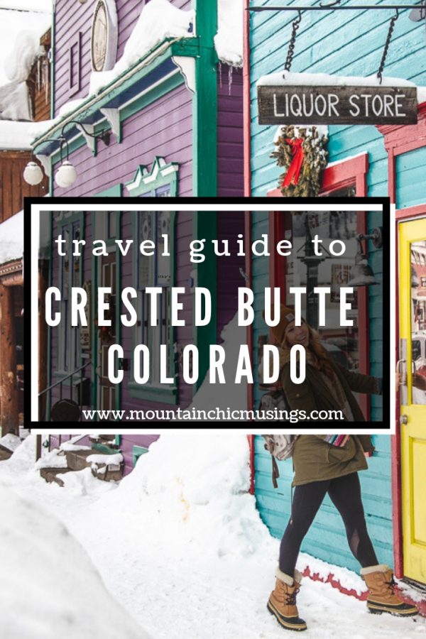 Pinterest Crested Butte Travel Guide